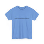 "Keep Going, Keep Growing" Inspirational T-Shirt