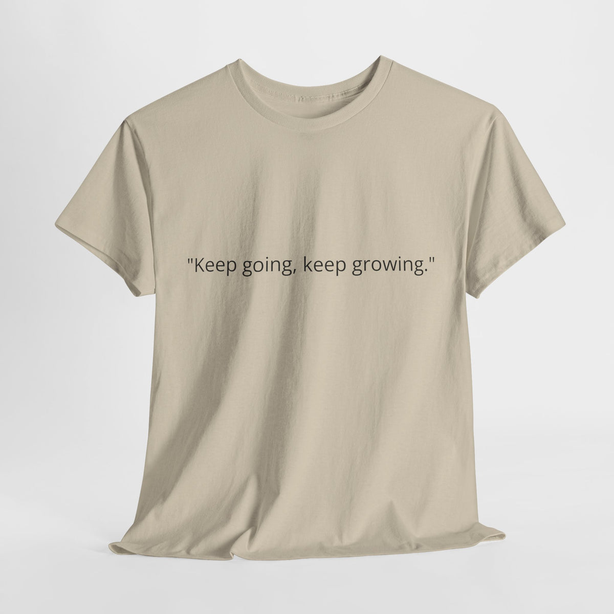 "Keep Going, Keep Growing" Inspirational T-Shirt