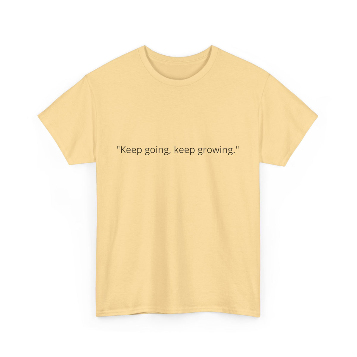 "Keep Going, Keep Growing" Inspirational T-Shirt