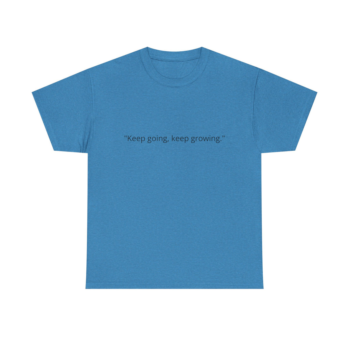 "Keep Going, Keep Growing" Inspirational T-Shirt