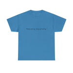 "Keep Going, Keep Growing" Inspirational T-Shirt