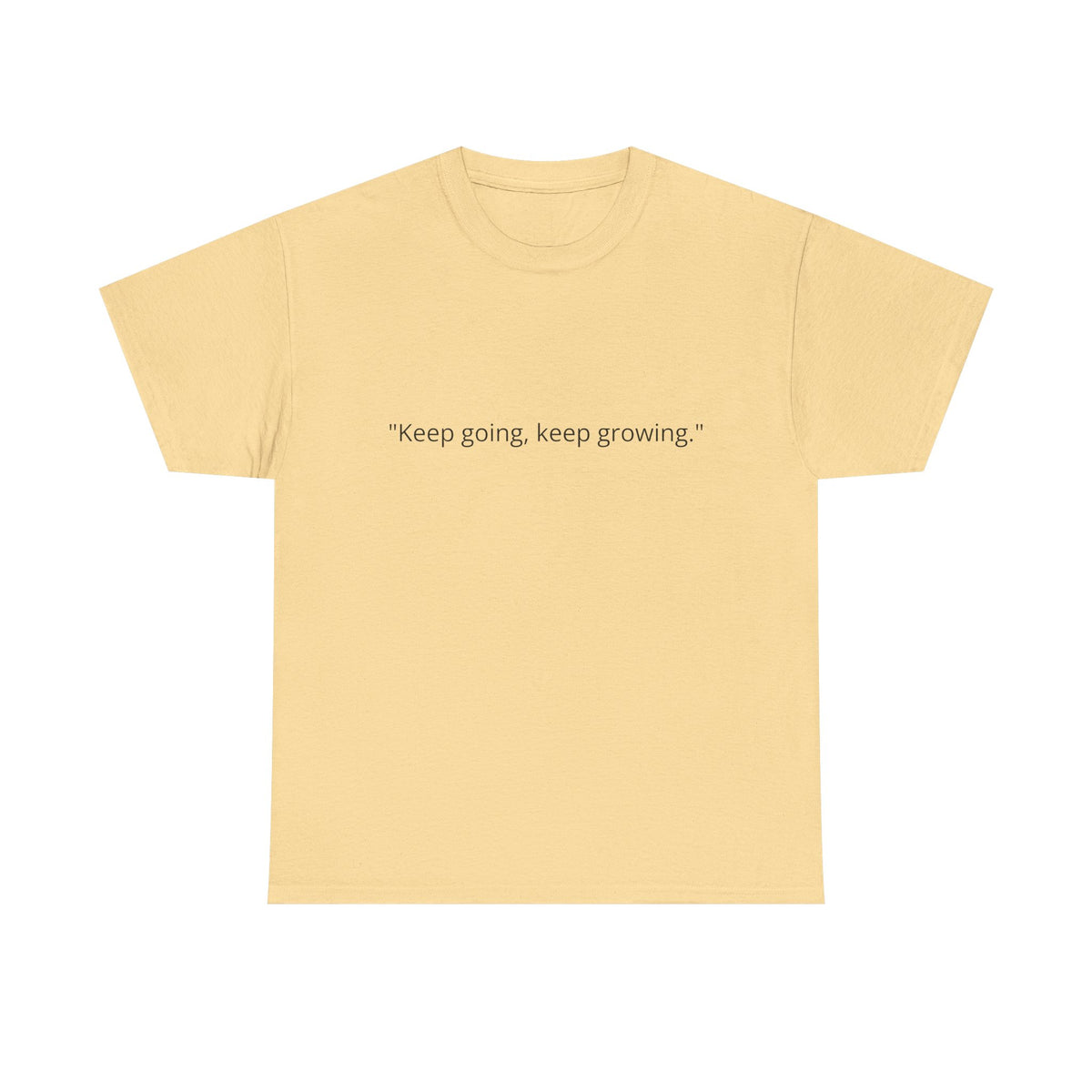 "Keep Going, Keep Growing" Inspirational T-Shirt